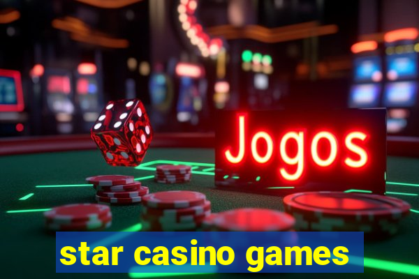 star casino games