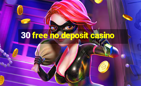 30 free no deposit casino