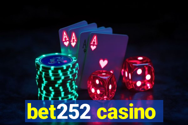 bet252 casino