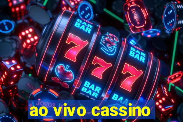 ao vivo cassino