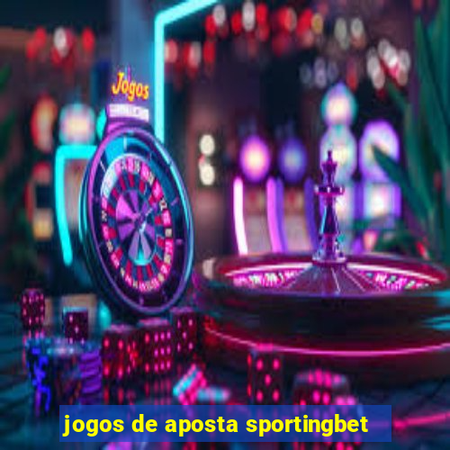 jogos de aposta sportingbet