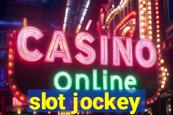 slot jockey