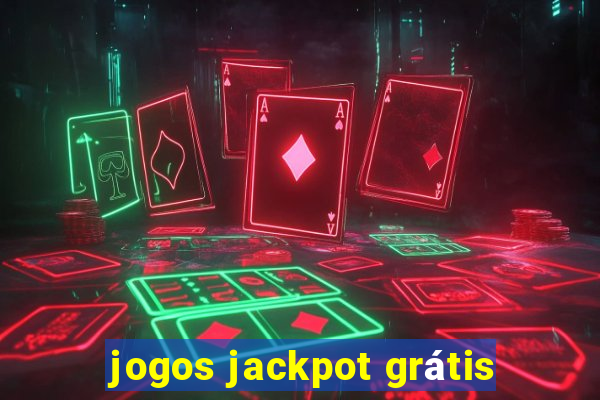 jogos jackpot grátis