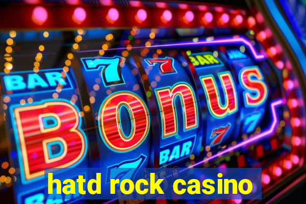 hatd rock casino