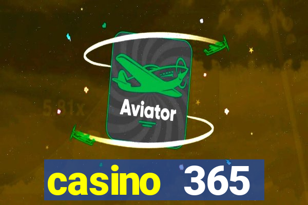 casino 365 online.net casino