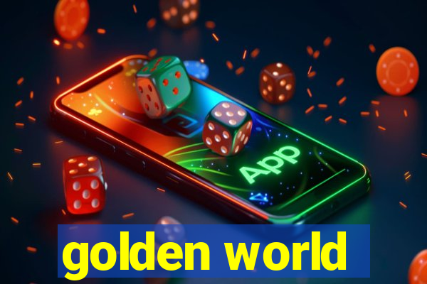 golden world