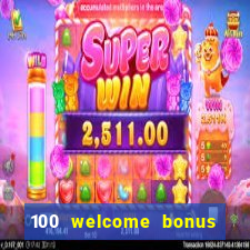 100 welcome bonus casino malaysia