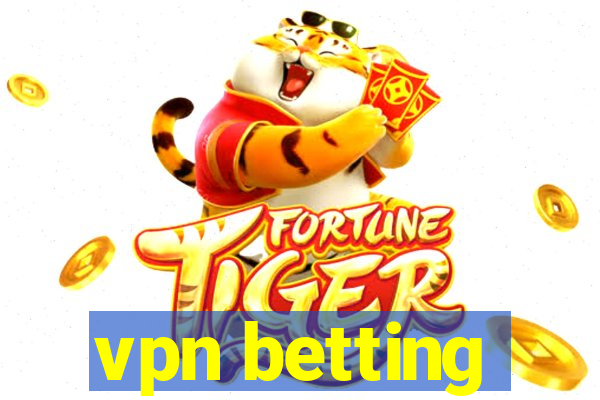 vpn betting