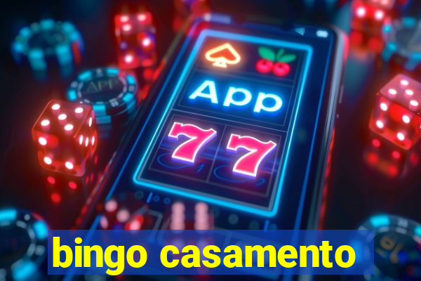 bingo casamento