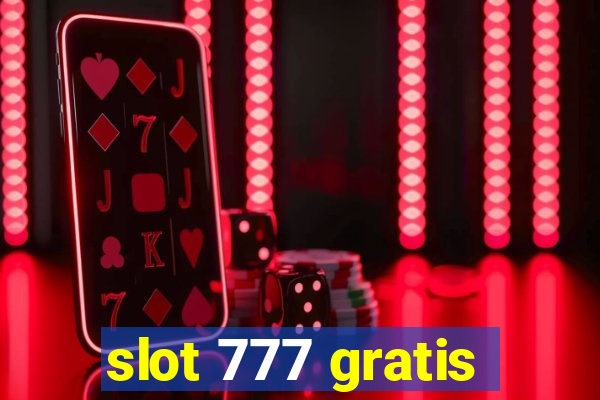 slot 777 gratis