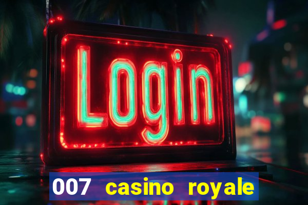 007 casino royale 007 skyfall