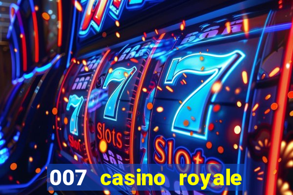 007 casino royale 007 skyfall