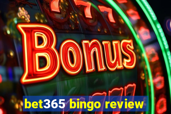 bet365 bingo review