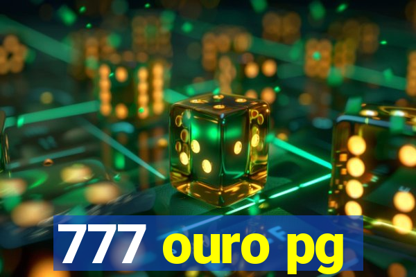 777 ouro pg