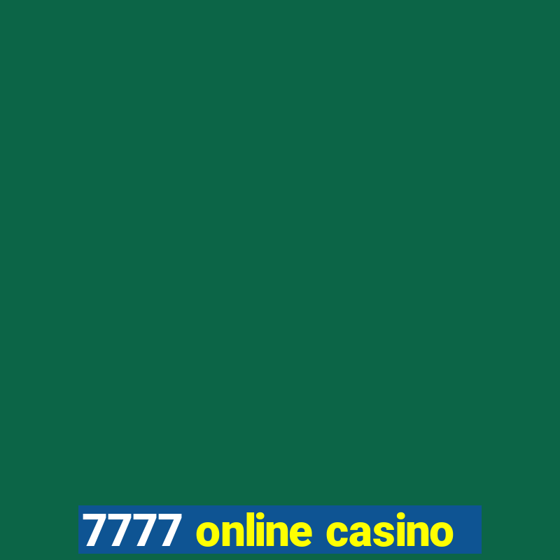 7777 online casino