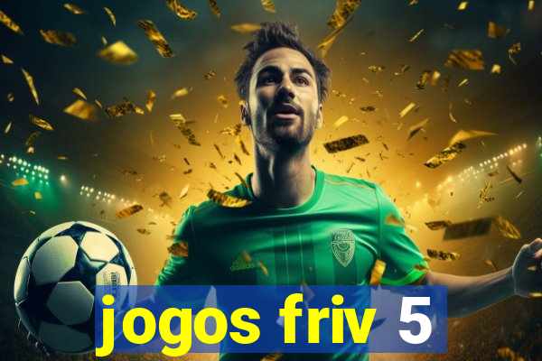 jogos friv 5