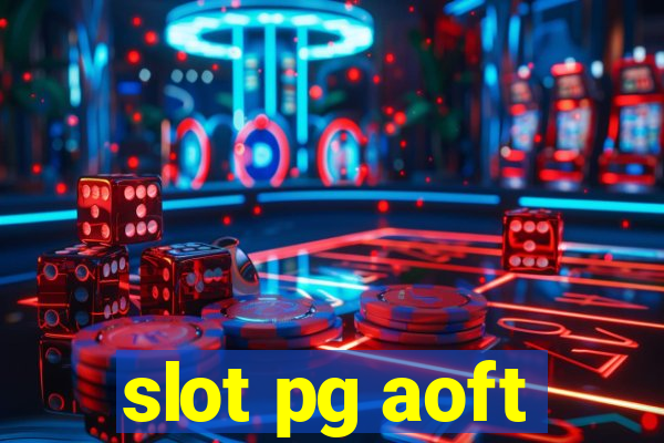 slot pg aoft