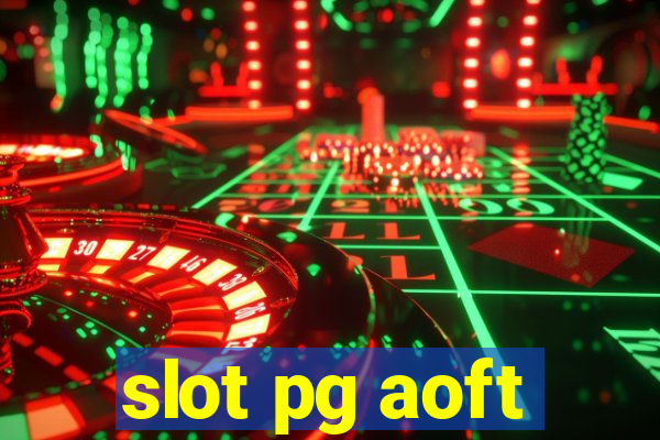 slot pg aoft