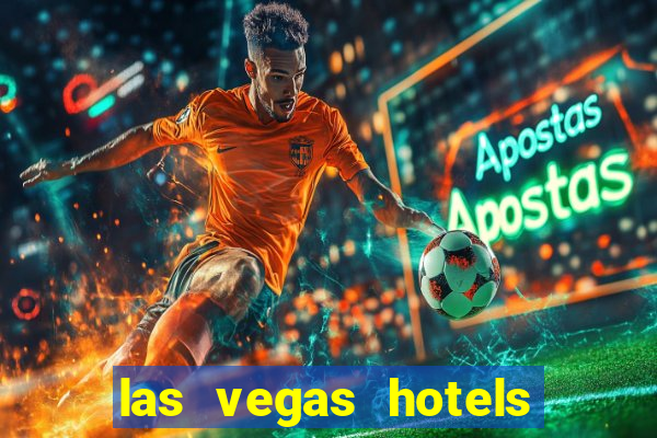 las vegas hotels with casinos