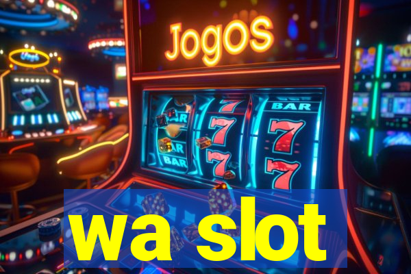 wa slot