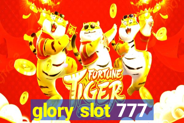 glory slot 777