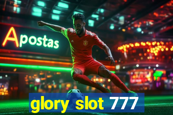 glory slot 777