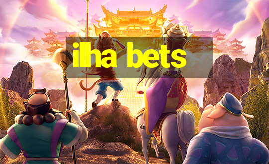 ilha bets