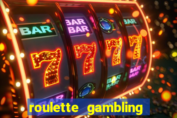 roulette gambling online casino