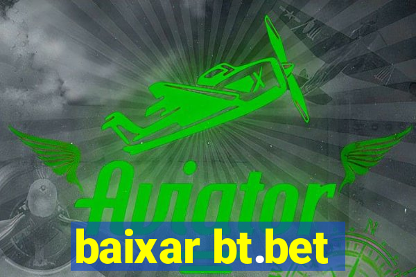 baixar bt.bet