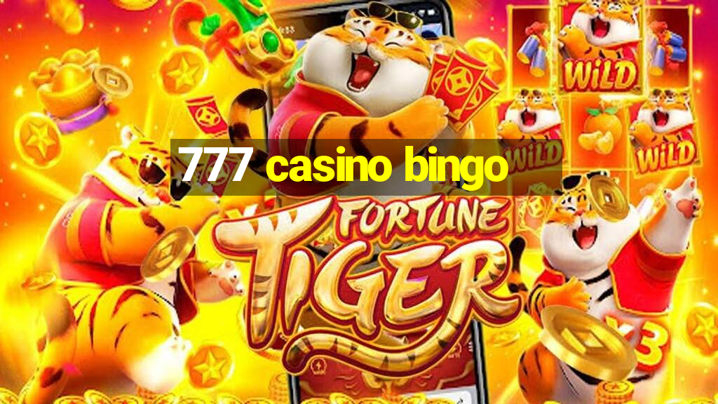 777 casino bingo