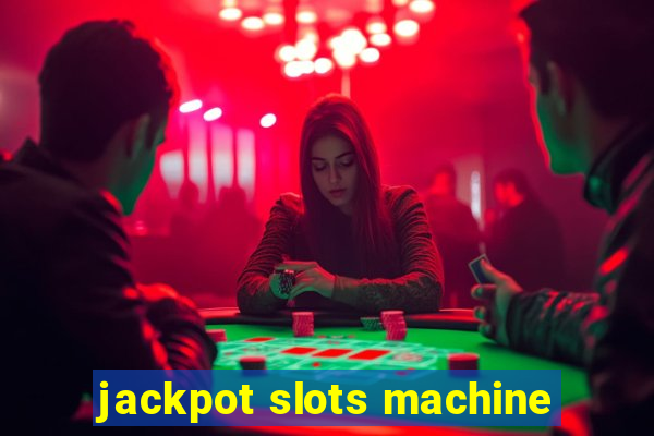 jackpot slots machine