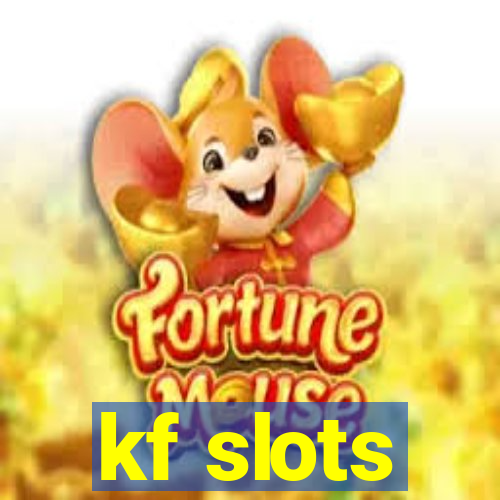 kf slots