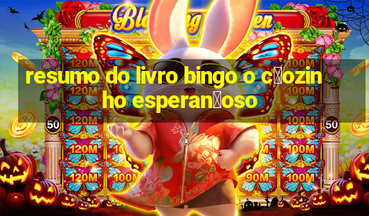 resumo do livro bingo o c茫ozinho esperan莽oso