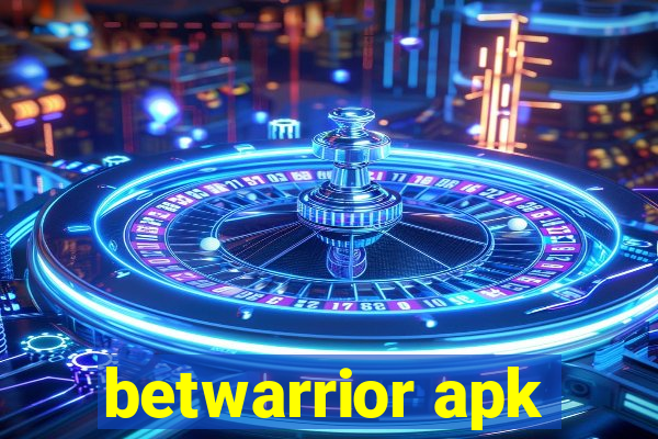 betwarrior apk