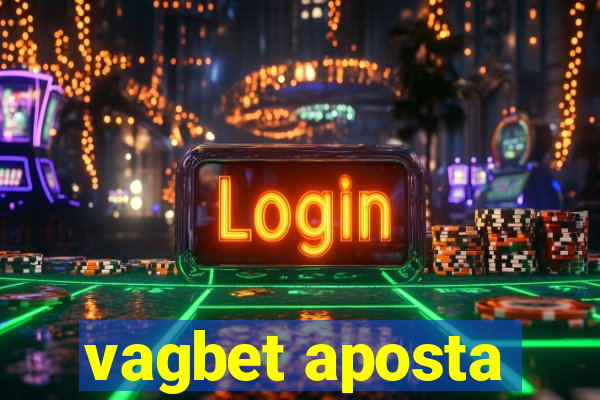 vagbet aposta