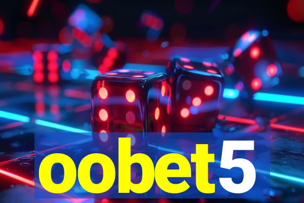 oobet5