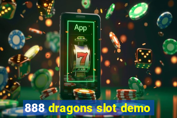 888 dragons slot demo