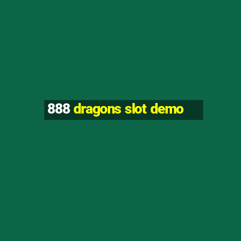 888 dragons slot demo