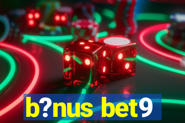 b?nus bet9