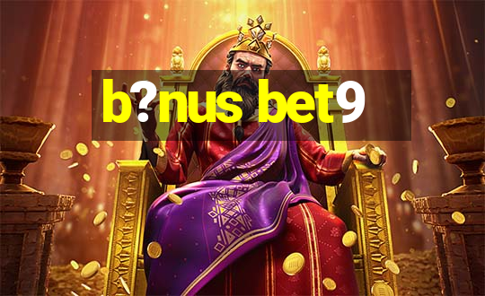 b?nus bet9