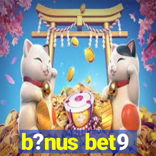 b?nus bet9