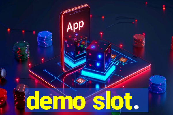 demo slot.