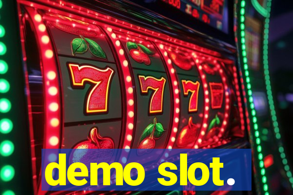 demo slot.