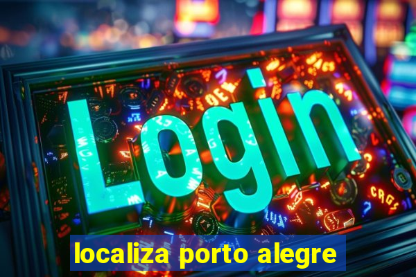 localiza porto alegre