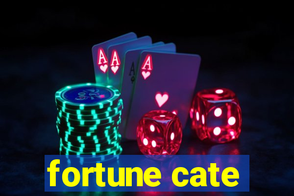 fortune cate