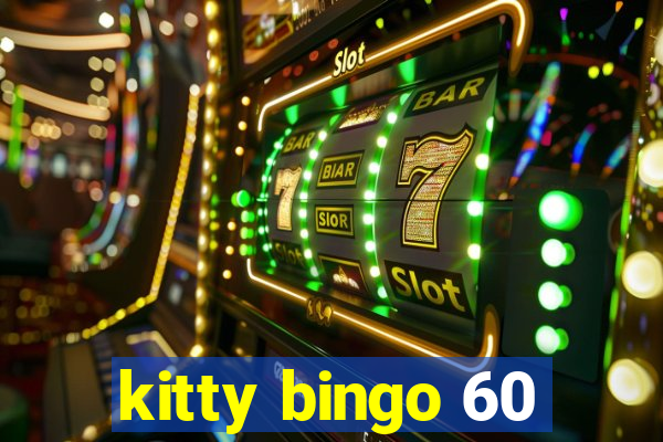 kitty bingo 60