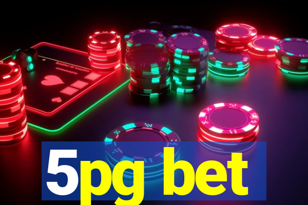 5pg bet