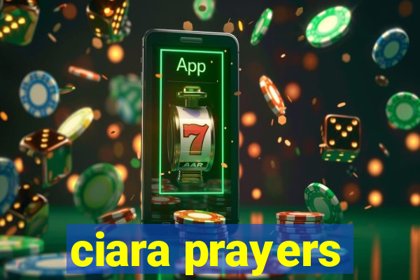 ciara prayers