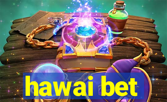 hawai bet