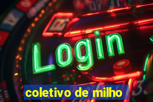 coletivo de milho